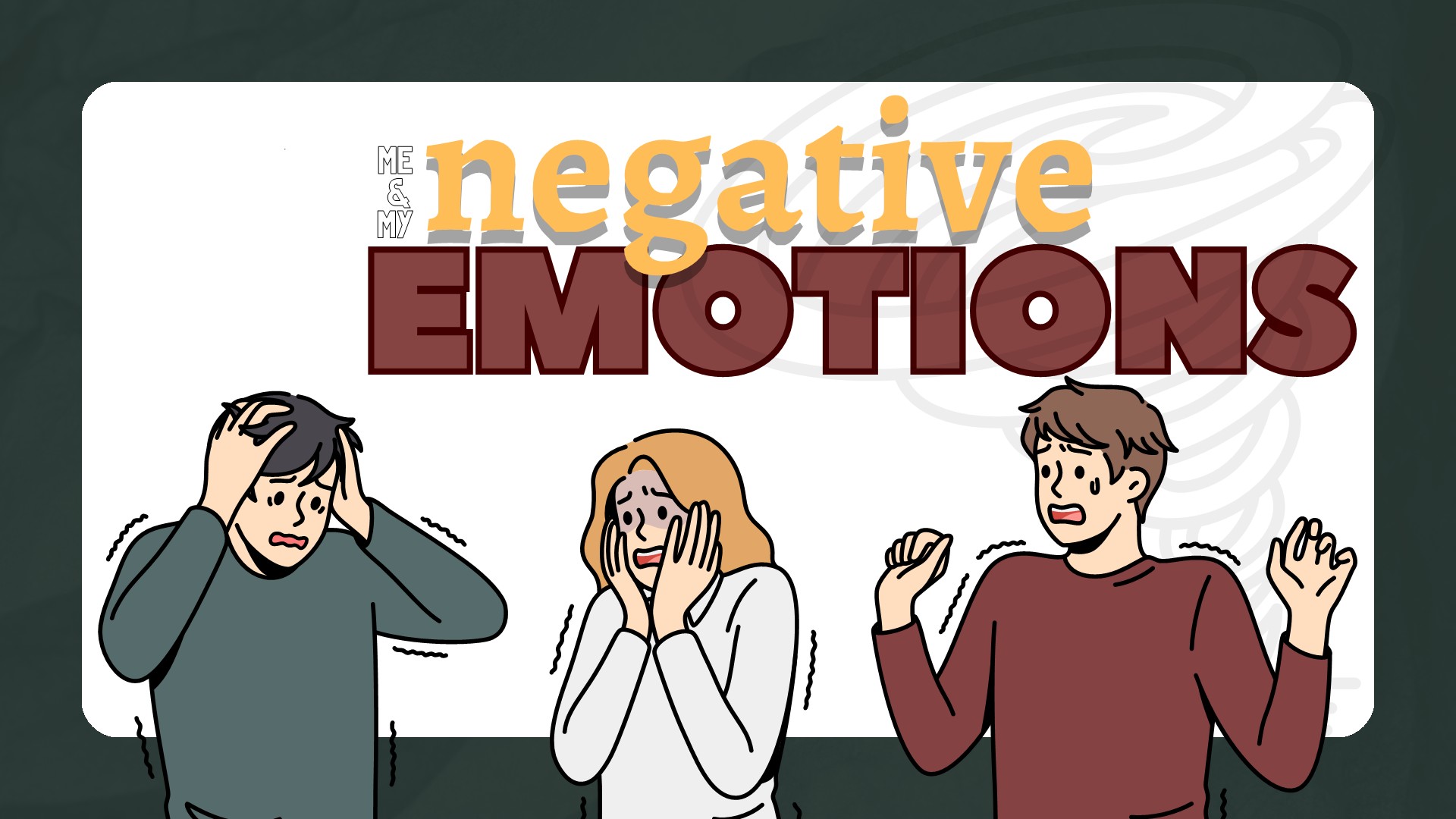 Me and My Negative Emotions Week 3 (Anger)
